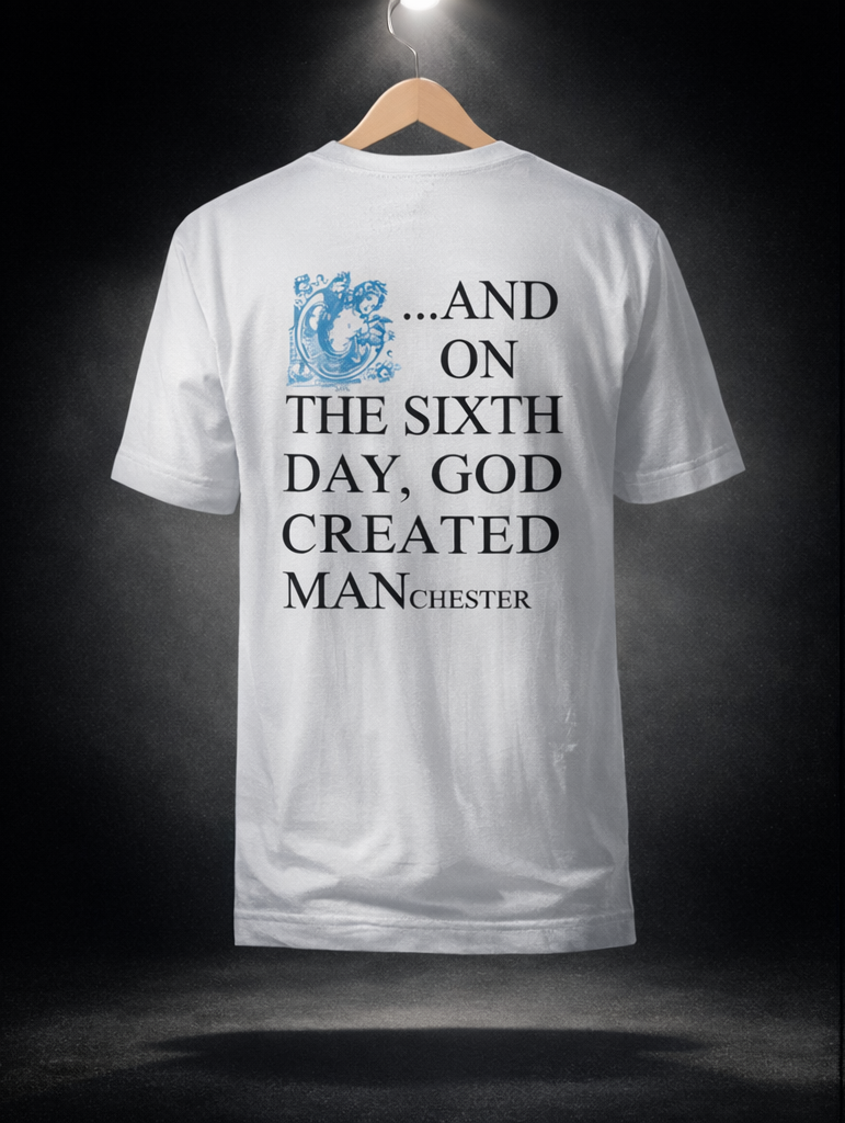 And on the Sixth Day Classic White  T-Shirt & Signed Print